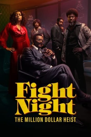 Fight Night The Million Dollar Heist (2024) Hindi ORG (EP 1)Dual Audio Series HDRip | 1080p | 720p | 480p | ESubs | Moviesflix